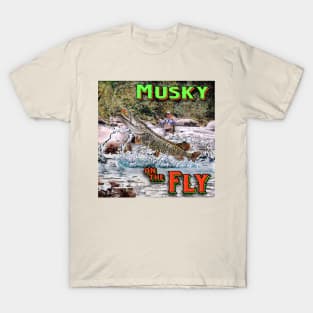 Musky on the Fly T-Shirt